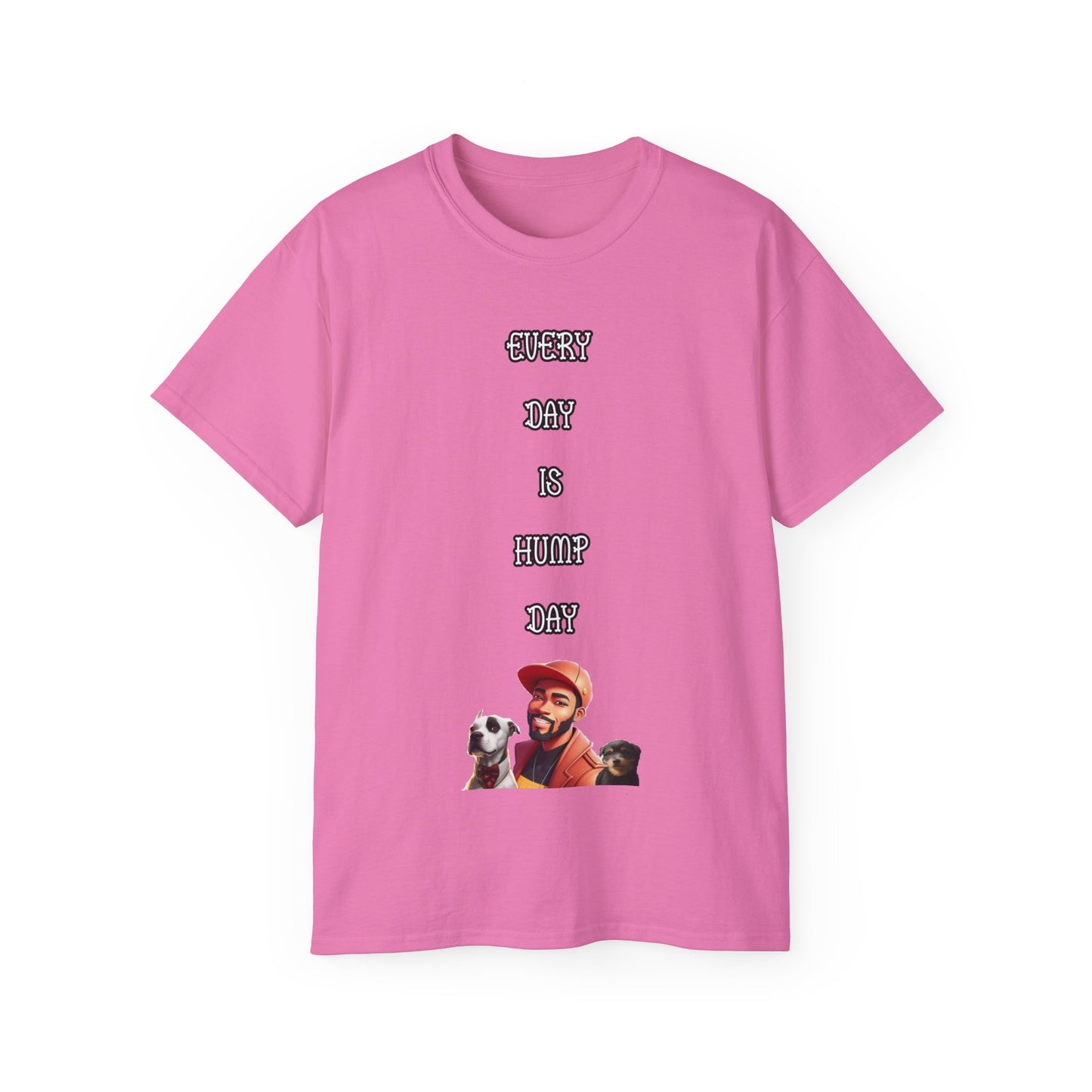FurFather “Everyday Is Hump Day” Unisex Ultra Cotton Tee