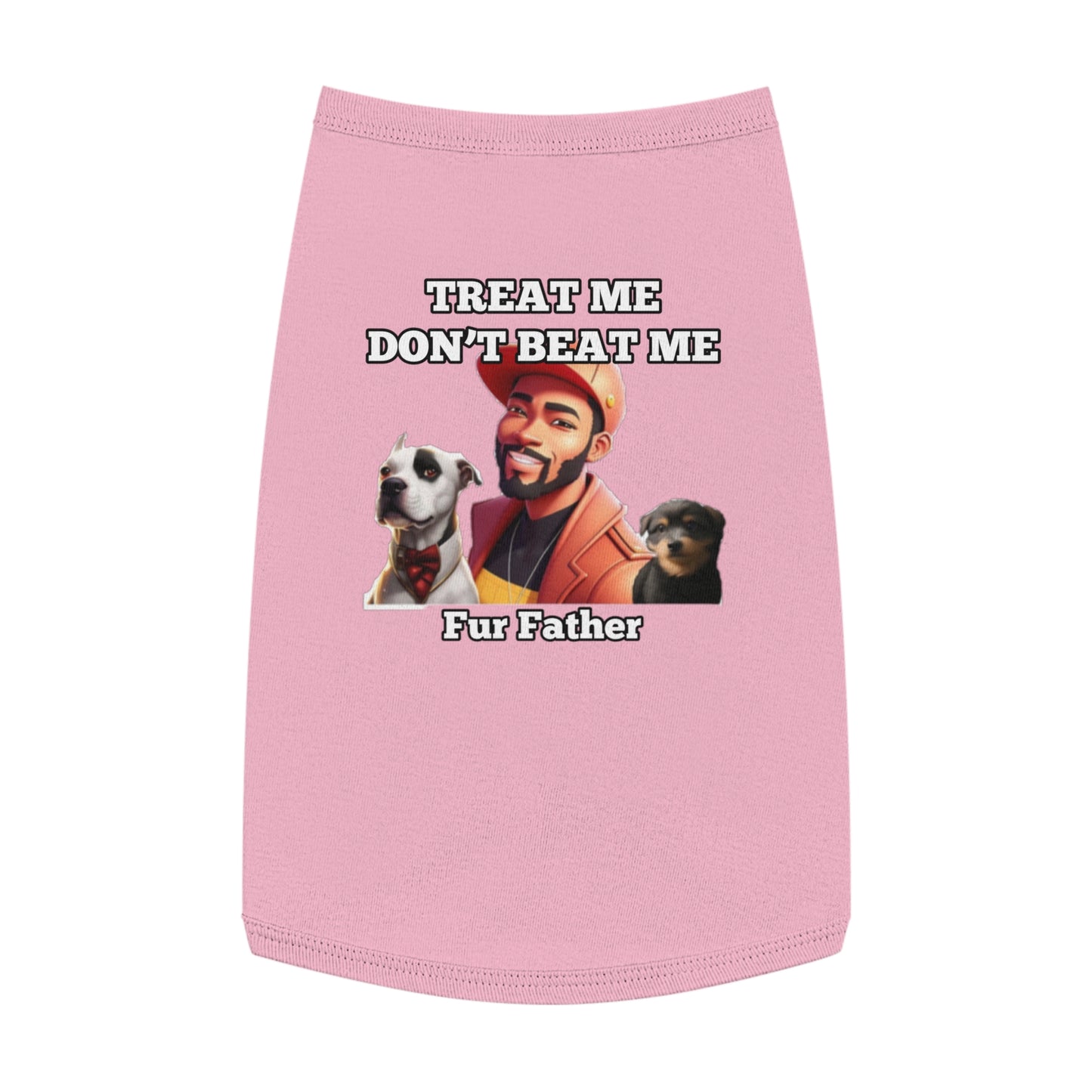 FurFather “Treat Me Don’t Beat Me” Pet Tank Top