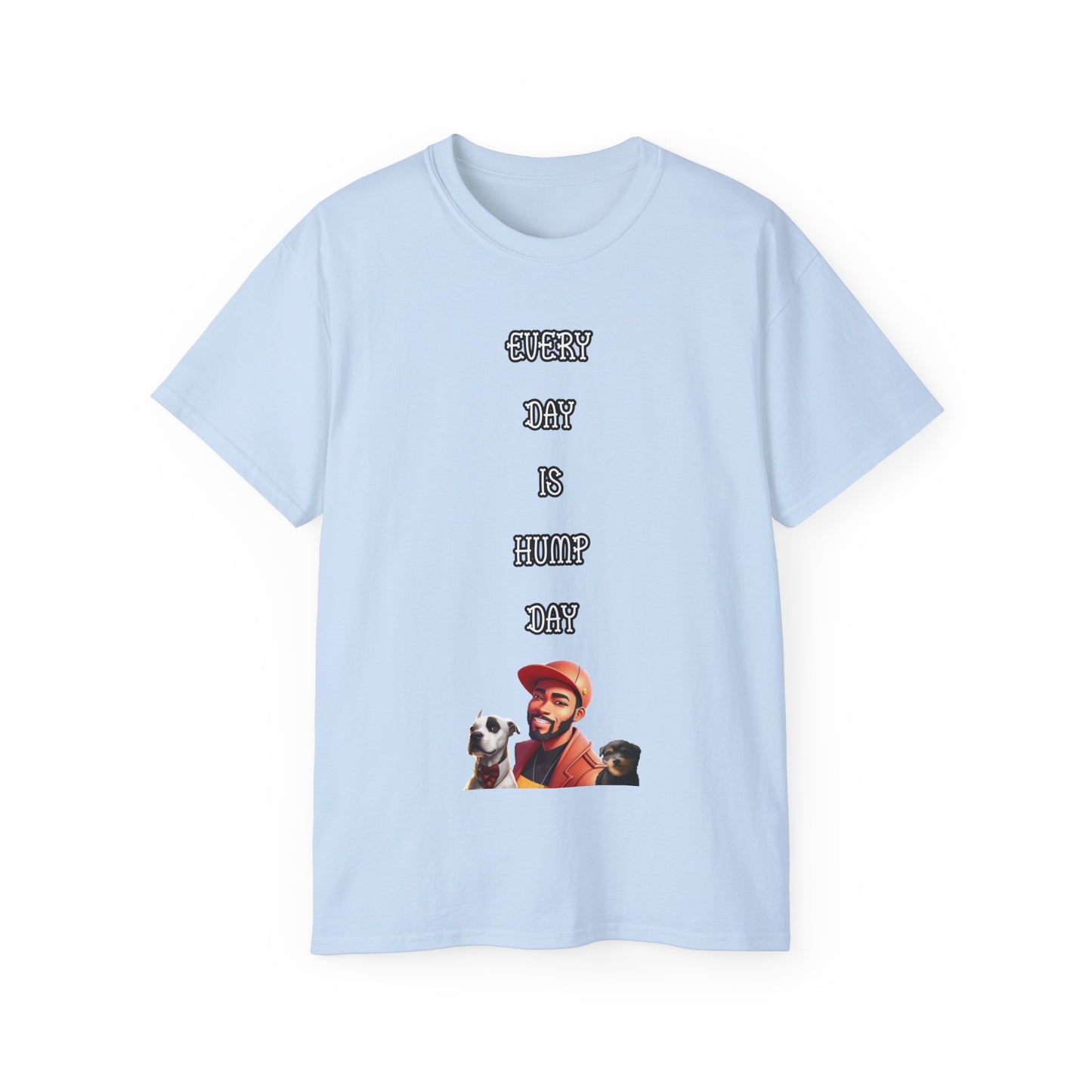FurFather “Everyday Is Hump Day” Unisex Ultra Cotton Tee