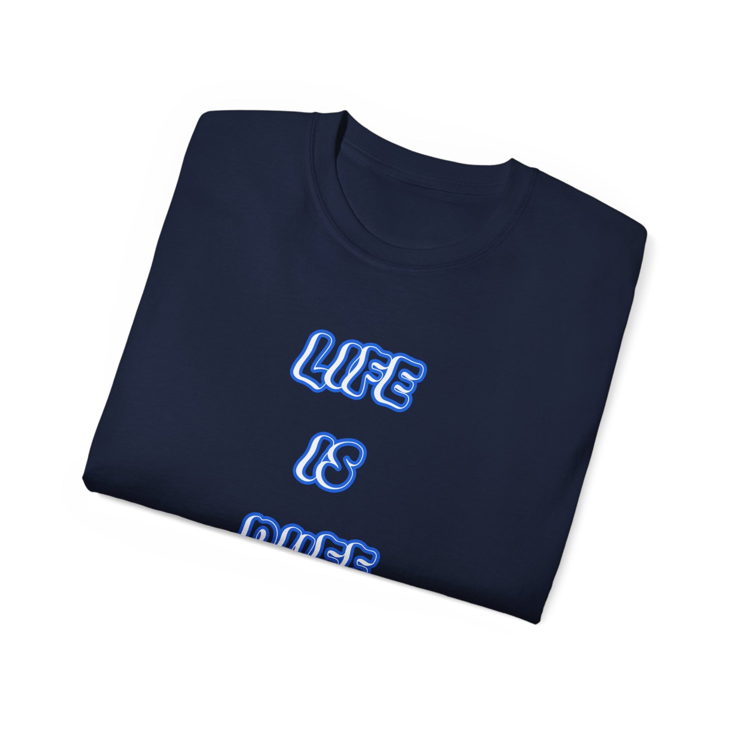 FurFather “Life Is Ruff” Unisex Ultra Cotton Tee