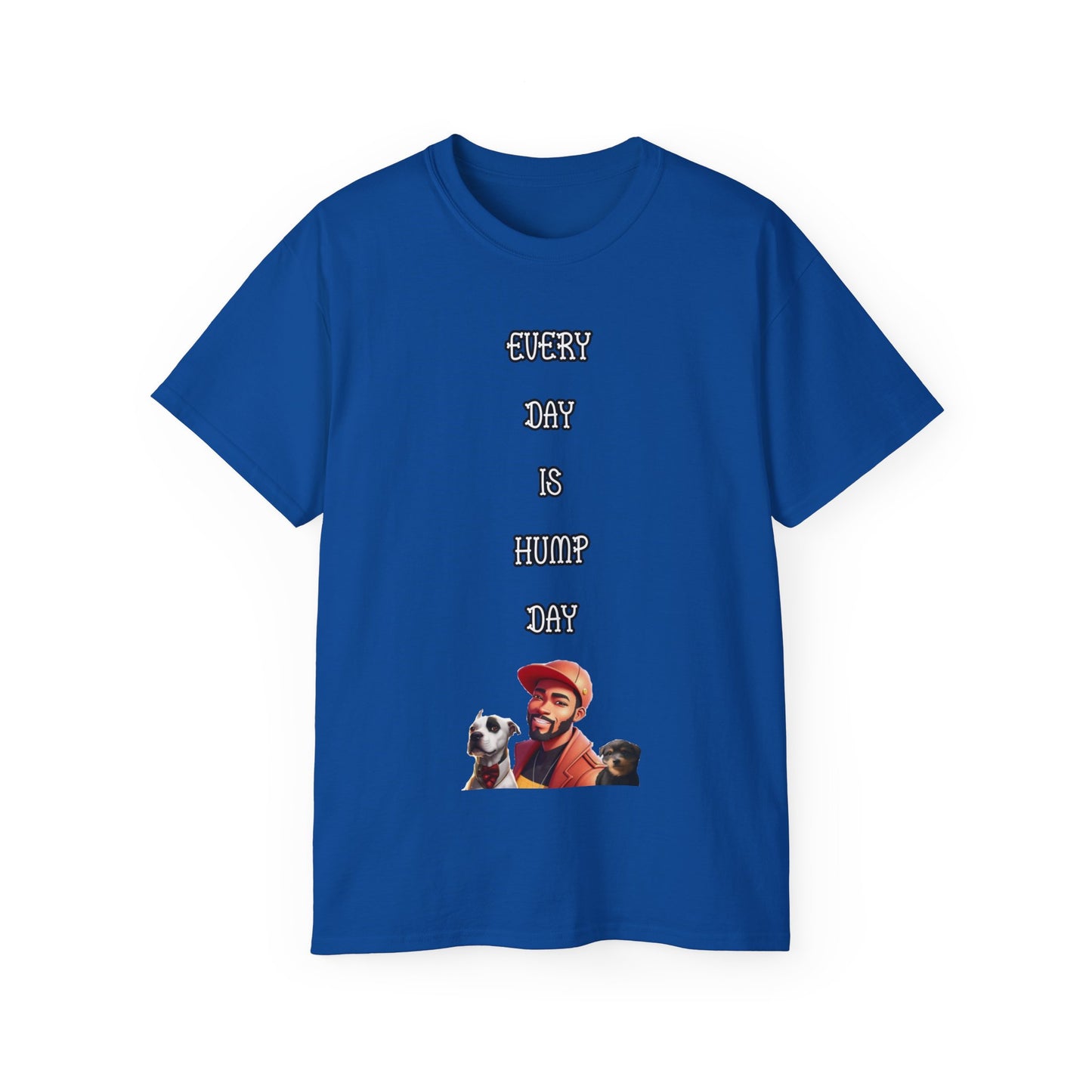 FurFather “Everyday Is Hump Day” Unisex Ultra Cotton Tee