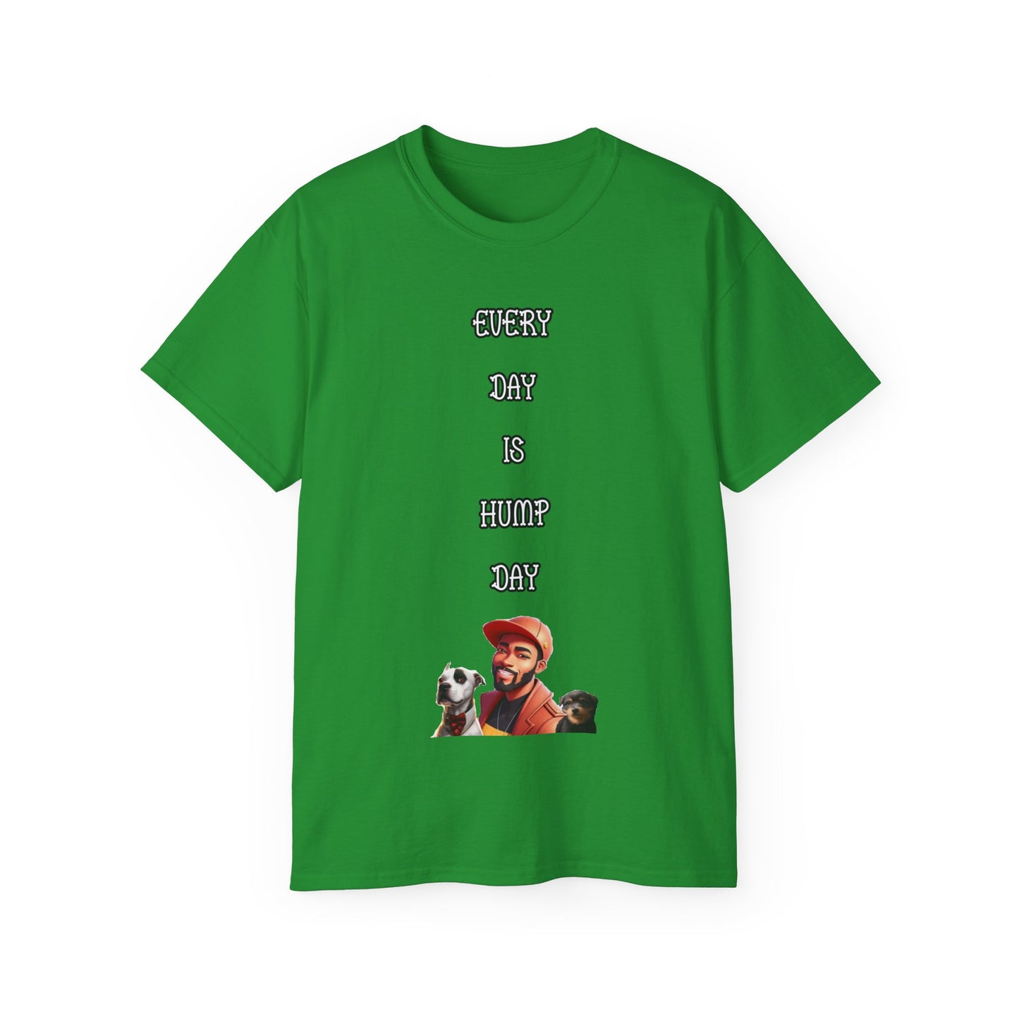 FurFather “Everyday Is Hump Day” Unisex Ultra Cotton Tee