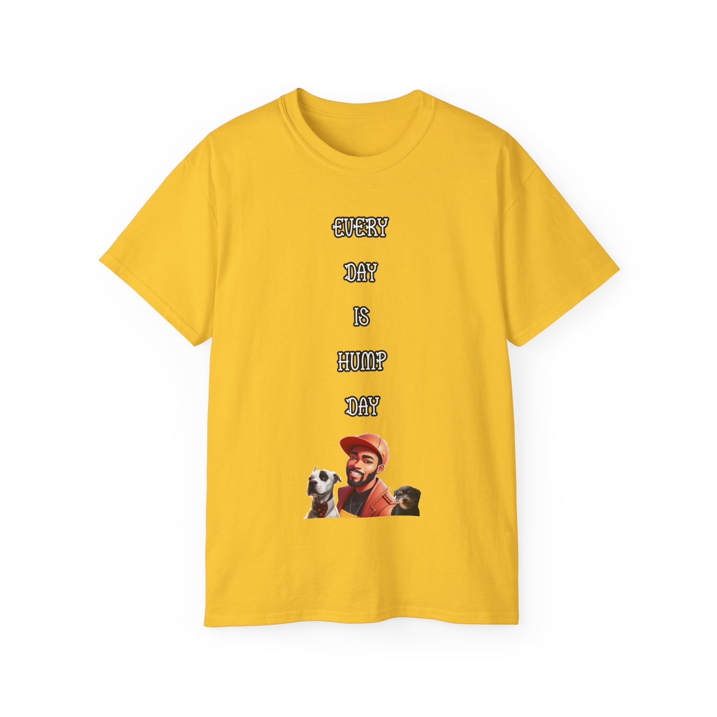 FurFather “Everyday Is Hump Day” Unisex Ultra Cotton Tee