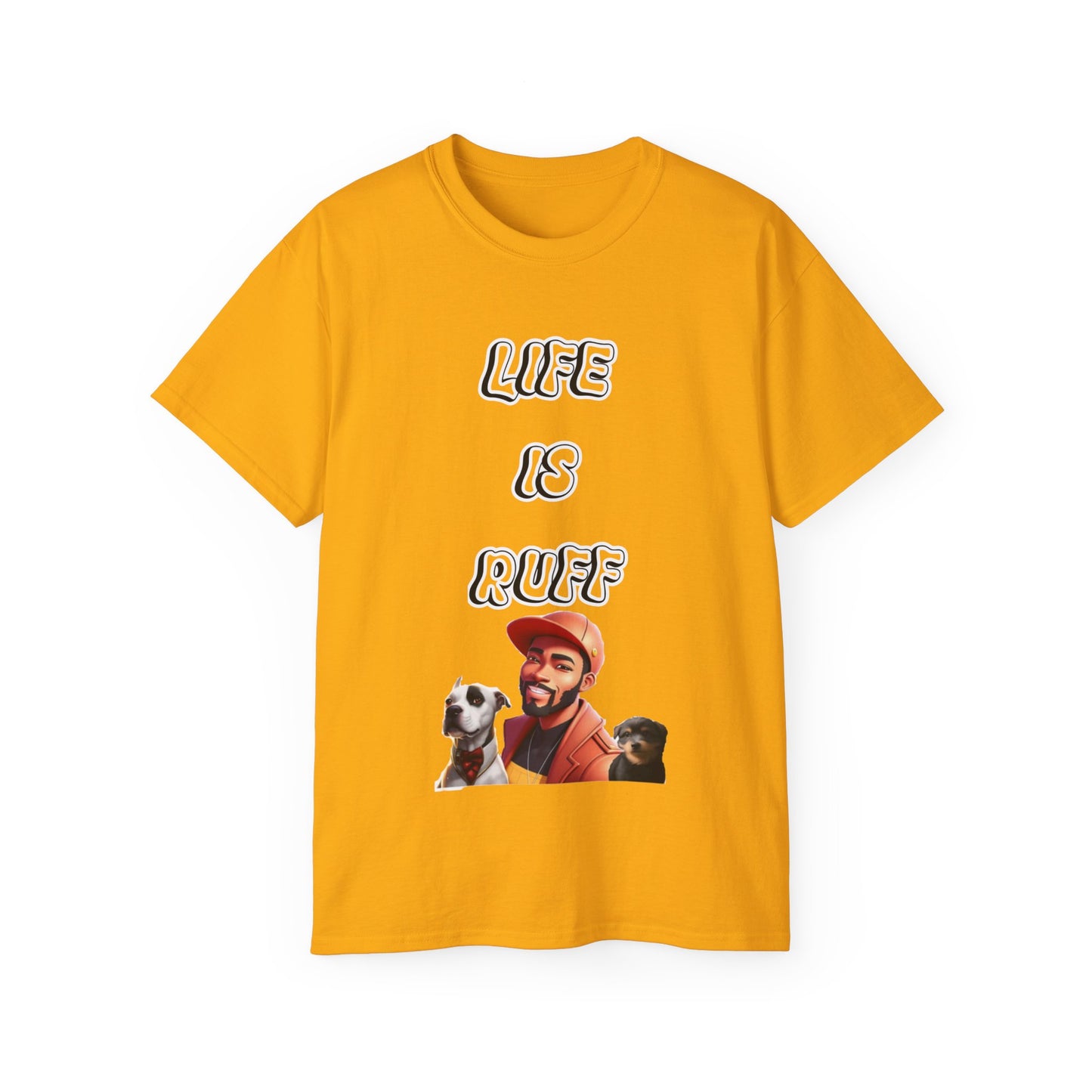 FurFather “Life Is Ruff” Unisex Ultra Cotton Tee