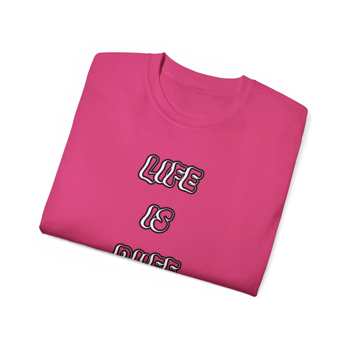 FurFather “Life Is Ruff” Unisex Ultra Cotton Tee