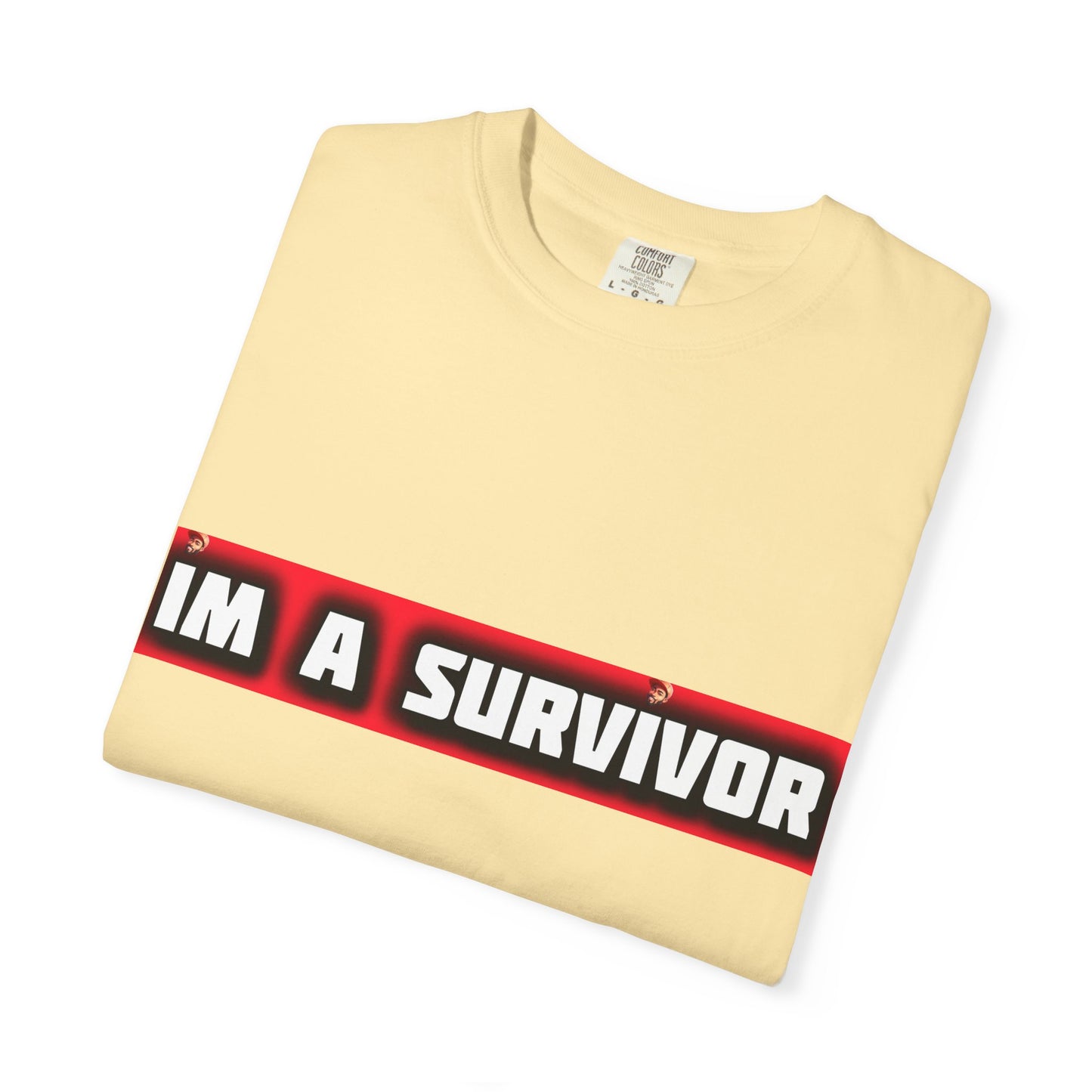 I'm a Survivor T-shirt | Box Logo Unisex Text Tee