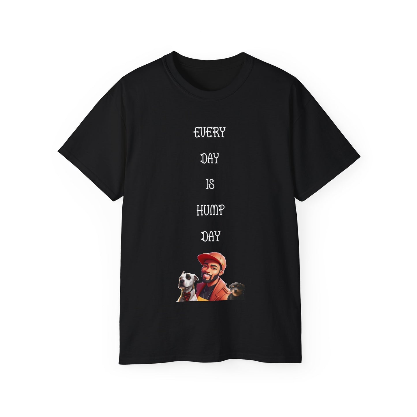 FurFather “Everyday Is Hump Day” Unisex Ultra Cotton Tee