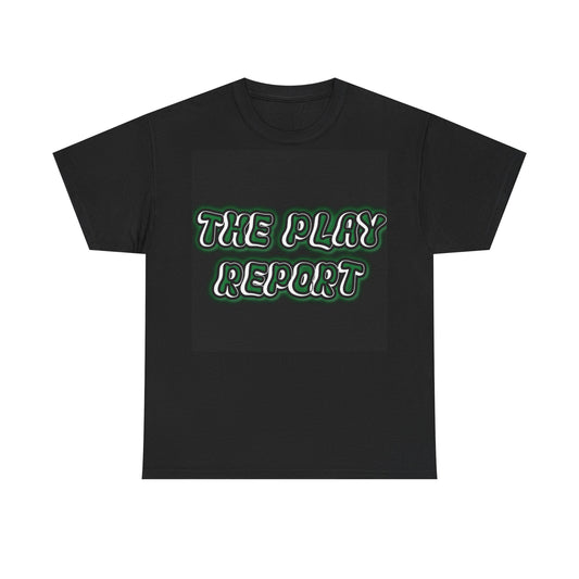 Unisex “The Play Report” T-Shirts